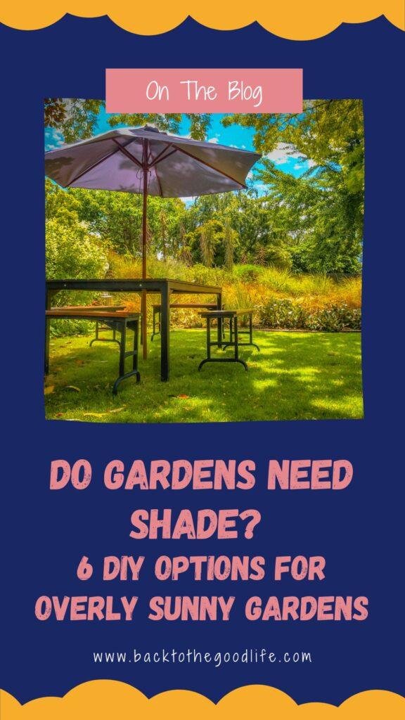 Do Gardens Need Shade Pinterest Image